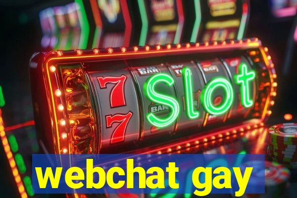 webchat gay